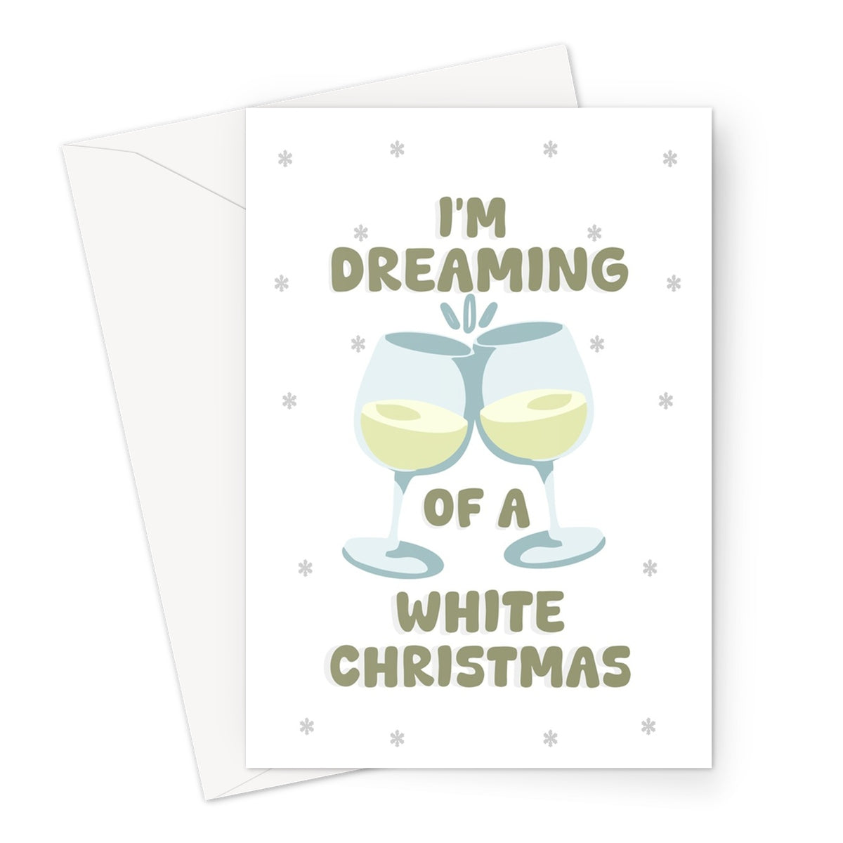 Dreaming Of A White Christmas Funny White Wine Drink Alcohol Meme Cheers Song Xmas Greeting Card