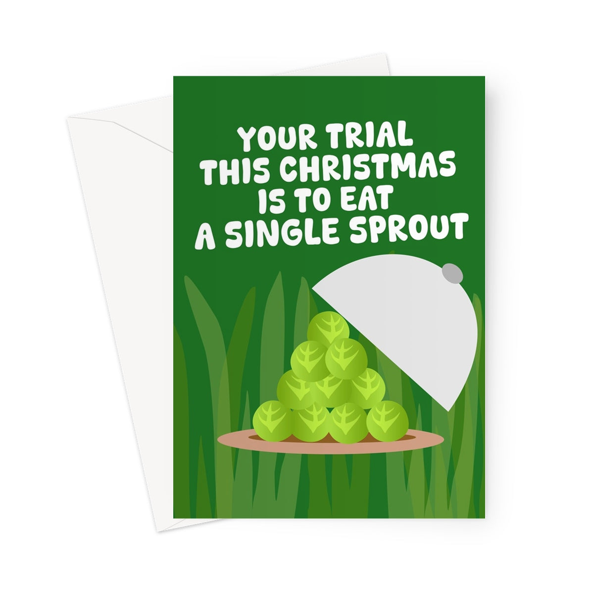 Your Trial This Christmas Is To Eat A Single Sprout Funny I'm A Celebrity Bush Tucker Greeting Card