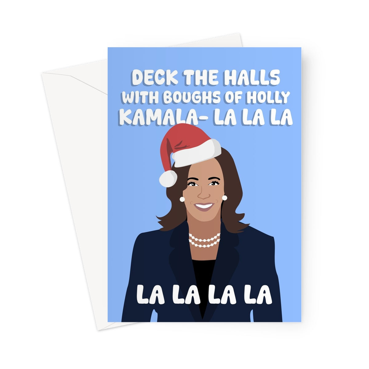 Deck The Halls Kamala la la Christmas Funny Politics USA Harris Song Pun Greeting Card