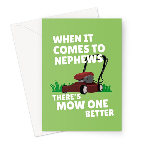 Nephews Mow One Better Custom Greeting Card