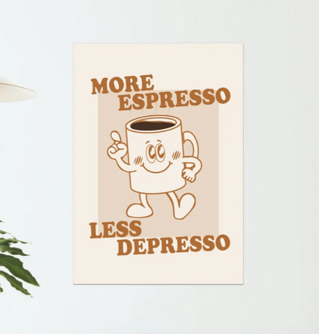 More Espresso Less Depresso - Vintage Cartoon Collection - Wall Art Print Office Home Guest House Minimalist Pastel Wall Art Poster