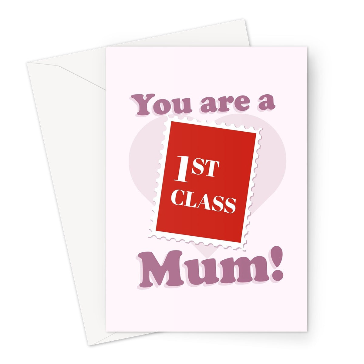 You Are a First Class Mum Cute Stamp Mother's Day Greeting Card