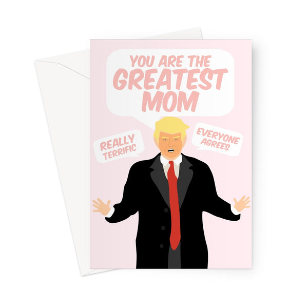 You Are The Greatest Mom NEW DETAIL Trump Funny Mother's Day President Biden Pink Greeting Card