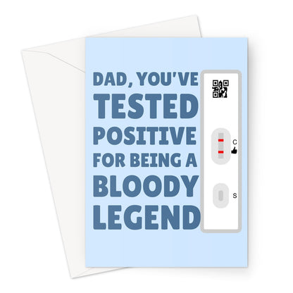 Dad, You've Tested Positive For Being A Bloody Legend Funny Lateral Flow Covid Father's Day Birthday Test Greeting Card