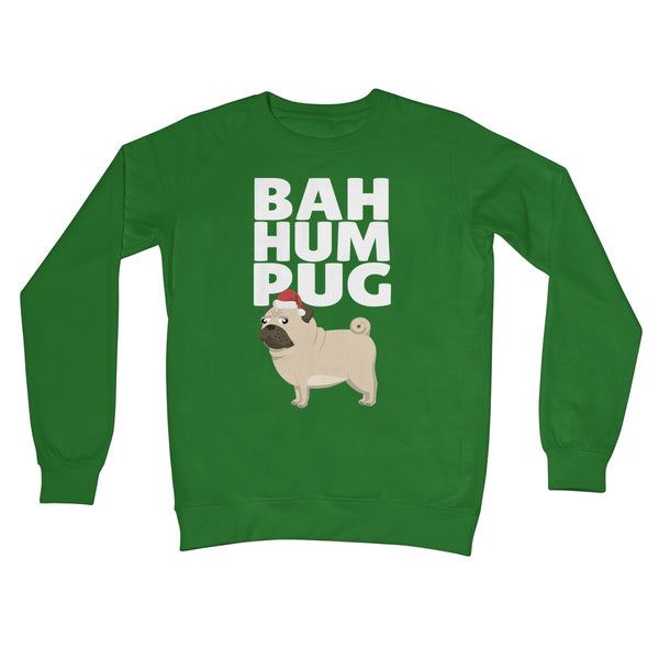 Bah Hum Pug Sweater Jumper Pet Cute Grumpy Anti Christmas Xmas Black From the Dog Humbug Humpug Crew Neck Sweatshirt