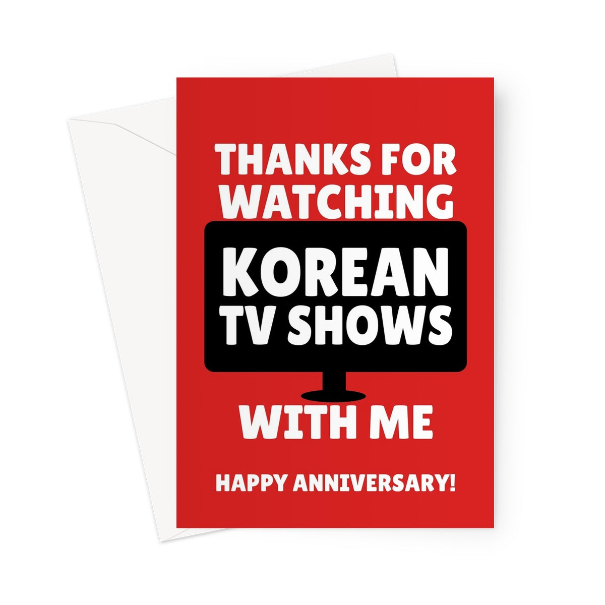 Thanks For Watching Korean TV Shows With Me Happy Anniversary Funny Korea Fan Subtitles Addict Streaming Greeting Card