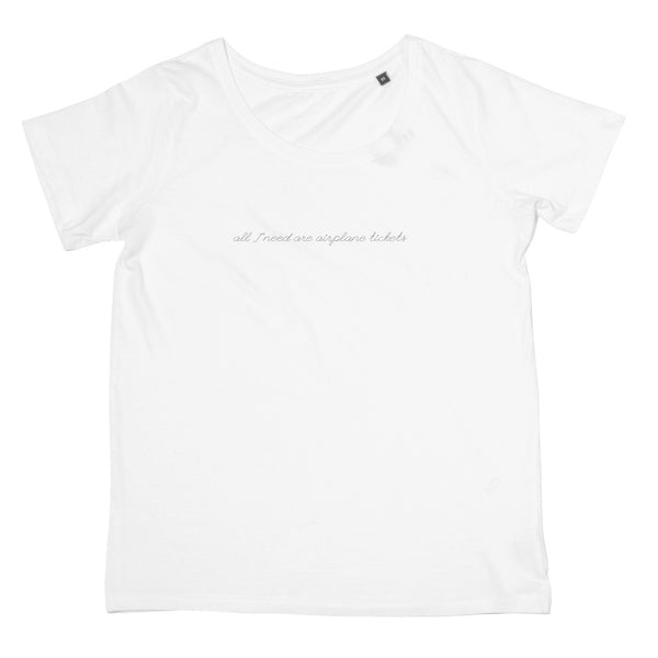 Ladies In-Flight T-Shirt - All I Need Are Airplane Tickets