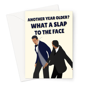Another Year Older? What a Slap to the Face Birthday Will Smith Chris Rock Slap Oscars Funny Meme Greeting Card