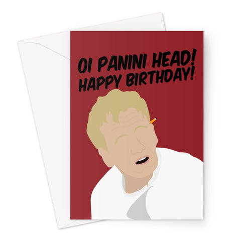 Oi Panini Head! Happy Birthday! Gordon Ramsay Meme Greeting Card