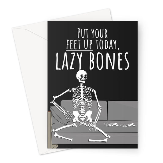 Put Your Feet Up Today, Lazy Bones Funny Halloween Collection Spooky Love Birthday Anniversary Relax Greeting Card