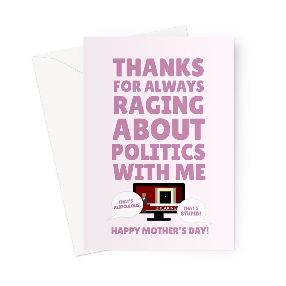 Thanks For Raging About Politics With Me Happy Mother's Day Boris Johnson News TV Greeting Card