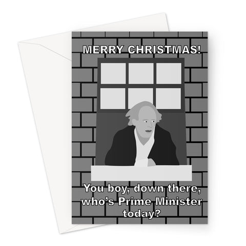 Merry Christmas You Boy Down There, Who's Prime Minister Today? Meme Movie Funny Politics Rishi Sunak Liz Truss Greeting Card