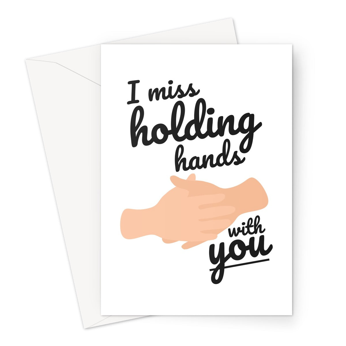I Miss Holding Hands With You - Birthday Anniversary Couples Boyfriend Girlfriend Love Miss You Quarantine Pandemic Self Isolation Greeting Card