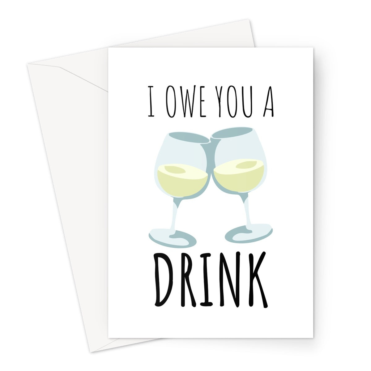 I Owe You A Drink Birthday Anniversary Friends Bar Pub Quarantine Isolation Miss You Funny Love Social Distance White Wine Fruit Glass Greeting Card