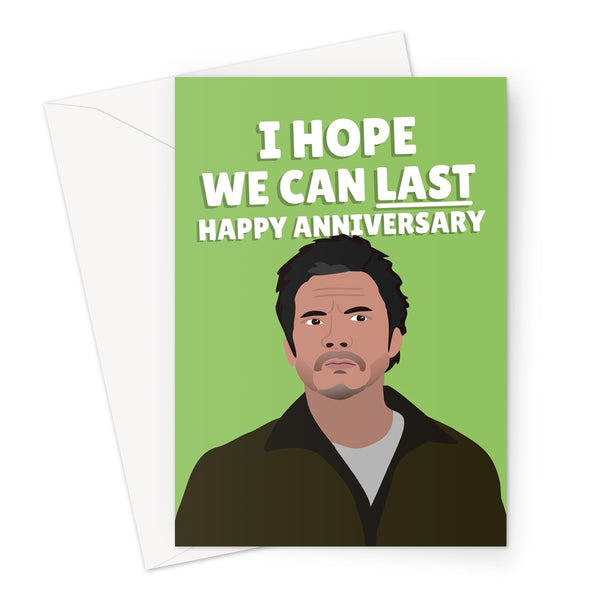 I Hope We Can Last Happy Anniversary Funny Pedro Pascal Celebrity Film Movie Tv Show Fancy Fan Icon Greeting Card
