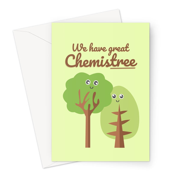 We Have Great Chemistree Funny Pun Trees Nature Collection Walks Hiking Chemistry Valentine's Day Birthday Anniversary Cute Kawaii Greeting Card