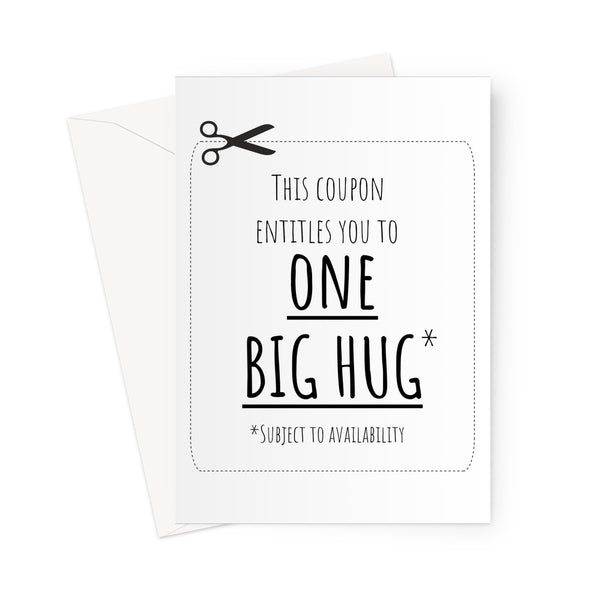 This Coupon Entitles you to ONE BIG HUG - Funny Birthday Anniversary Love Couples Quarantine Lock Down Self Isolation Miss You Greeting Card