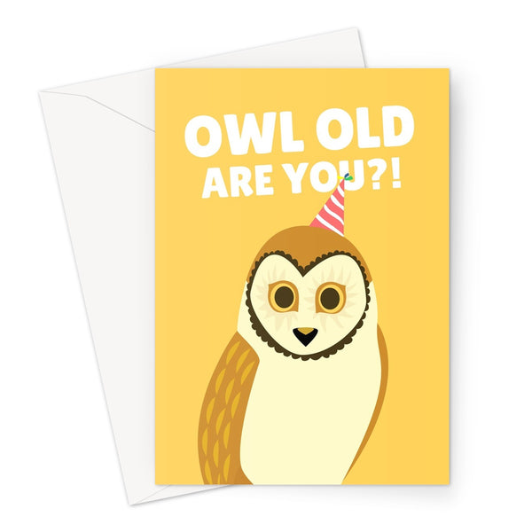 Owl Old Are You?! Funny Cute Birthday Nature Animal Greeting Card