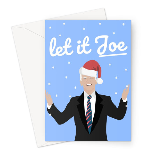 Let it Joe Funny Pun Joe Biden Election 2020 President Elect Christmas Xmas Festive Trump Greeting Card