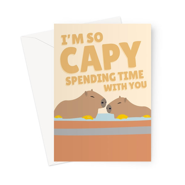 I'm So Capy Spending Time With You Cute Capybara Valentine's Day Love Couples Animals Kawaii Greeting Card
