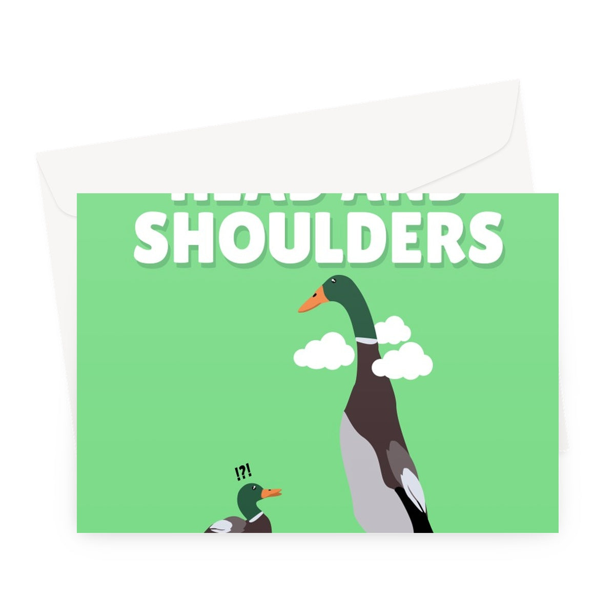 You Are Head and Shoulders Above The Rest Funny Meme Long Boi Tall Duck Cute Anniversary Boyfriend Girlfriend  Greeting Card