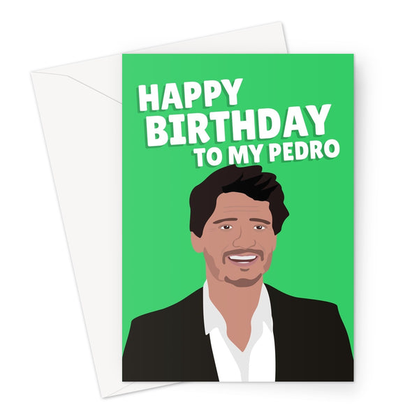 Happy Birthday To My Pedro Funny Pedro Pascal Celebrity Film Movie Tv Show Fancy Fan  Greeting Card