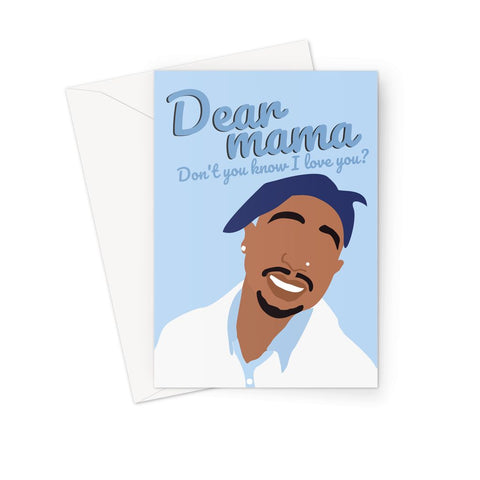 Tupac Shakur Mother's Day Card (2Pac Birthday Card, Gifts For Mum Mom)