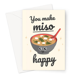 You Make Miso Happy Valentine's Day Birthday Anniversary Funny Food Soup Me So Japan Japanese Travel Collection Greeting Card