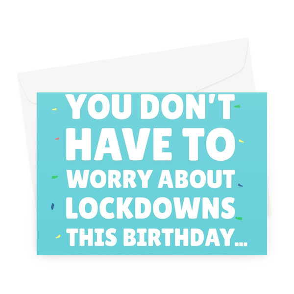 At Least You Don't Have To Worry About Lockdowns This Birthday... Only Potential World War Three  Greeting Card
