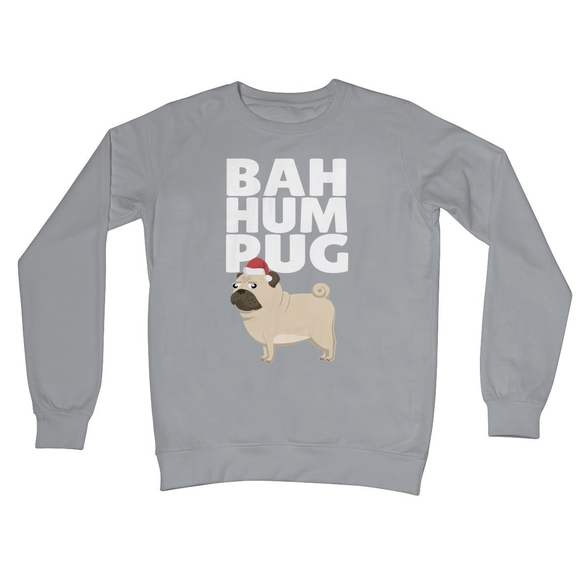 Bah Hum Pug Sweater Jumper Pet Cute Grumpy Anti Christmas Xmas Black From the Dog Humbug Humpug Crew Neck Sweatshirt