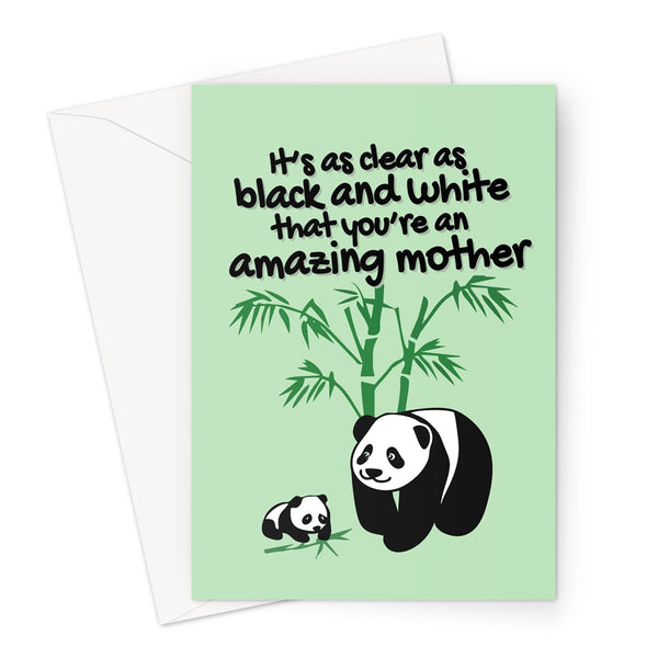 It's Black and White That You're an Amazing Mother Cute Pandas Animals Cub Mother's Day Birthday Greeting Card