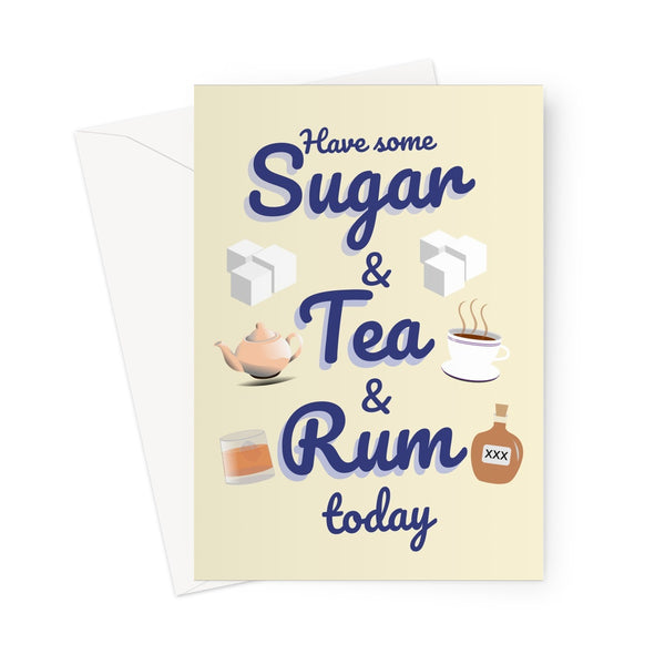 Have Some Sugar and Tea and Rum Today (Sea Shanty) Funny Viral Song Scottish Valentine's Day Birthday Anniversary Chantey Greeting Card
