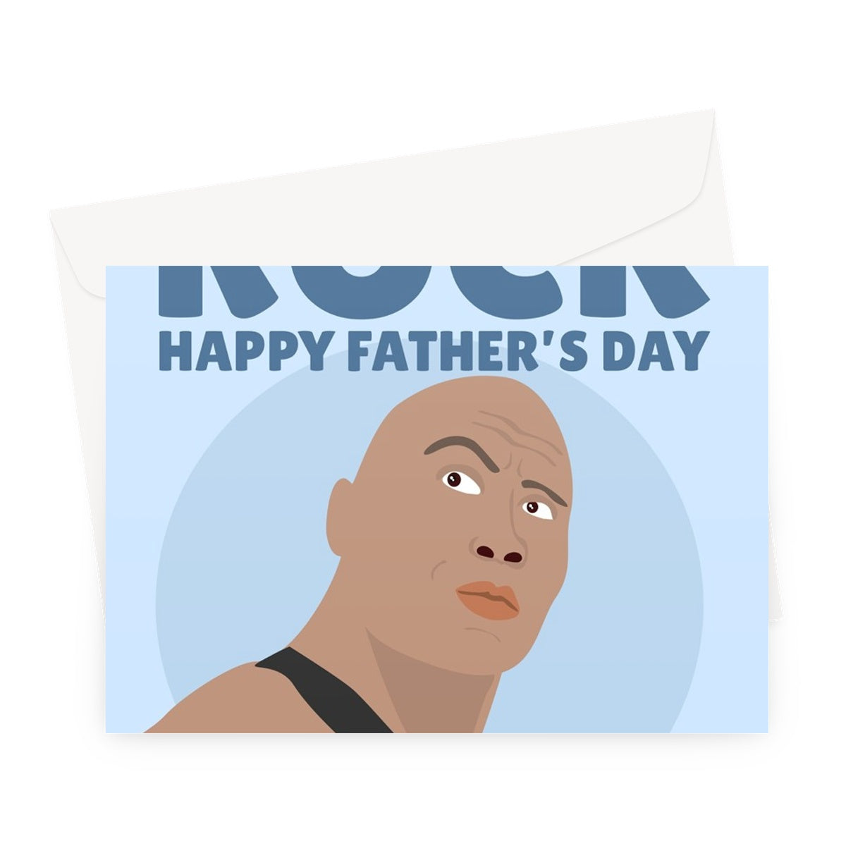 You Are My Rock Happy Father's Day Dwayne Johnson Wrestling Actor Celebrity Movie Film Fan Greeting Card