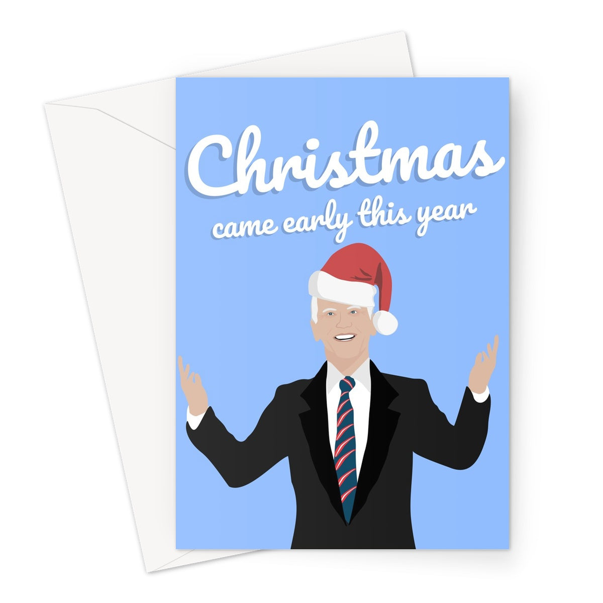 Christmas Cam Early This Year Joe Biden President Election 2020 Trump Funny Fan Xmas Greeting Card