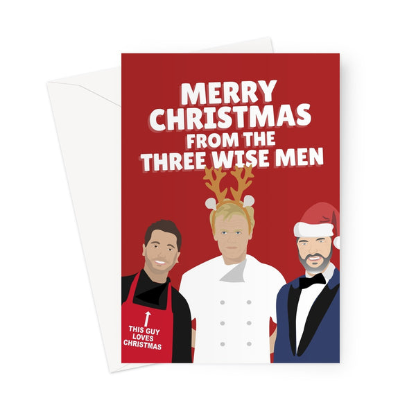 Merry Christmas From The Three Wise Men Gordon Gino and Fred Ramsay Travel Chefs TV fancy Love Fan Xmas Greeting Card