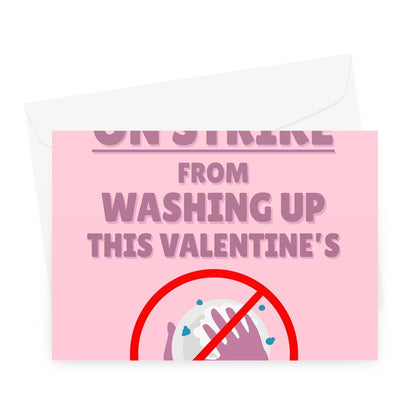 You May Go On Strike From Washing Up This Valentine's Day Boyfriend Girlfriend  Funny Union Couples Love Cheeky Greeting Card