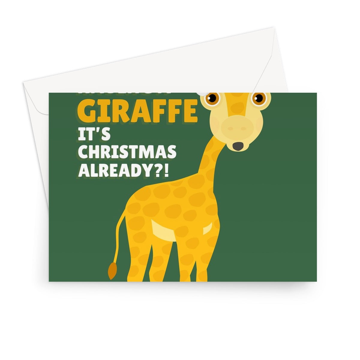 Are You Having a Giraffe It's Christmas Already?! Funny Nature Animals Zoo Tall Pun Slang Xmas Greeting Card