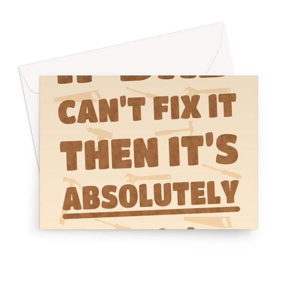 If Dad Can't Fix It Then It's Absolutely F****d Funny Father's Day Birthday Tools DIY Repair Greeting Card