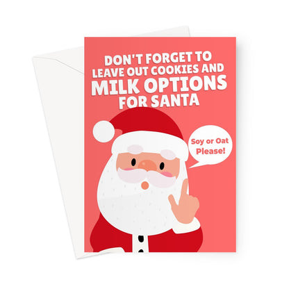 Don't Forget to Leave Out Cookies and Milk Options for Santa Soy Oat Almond Milk Vegan Funny Greeting Card