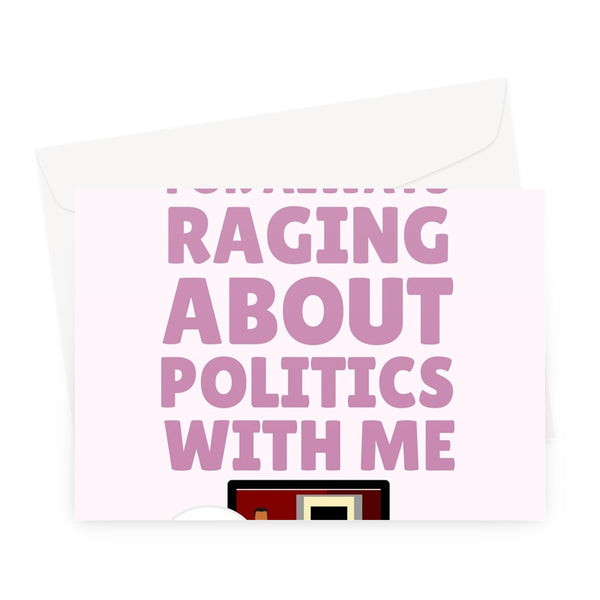 Thanks For Raging About Politics With Me Happy Mother's Day Boris Johnson News TV Greeting Card