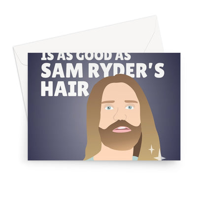 I Hope Your Birthday Is As Good As Sam Ryder's Hair Funny Eurovision Singer Music Song Contest Fan Greeting Card