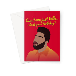 Can't we just talk.. about your birthday Khalid Fan  Greeting Card