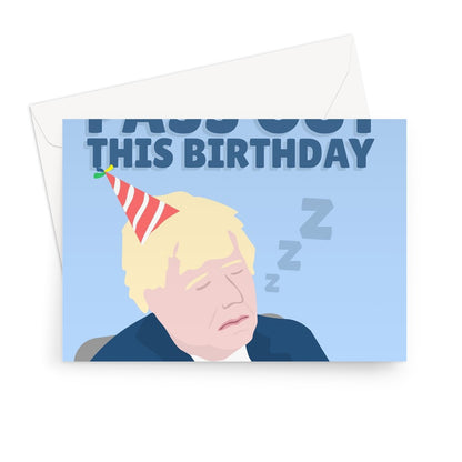 Eat Until You Pass Out This Birthday Boris Johnson COP26 Climate Asleep Tory Politics Funny Hat Dinner Greeting Card