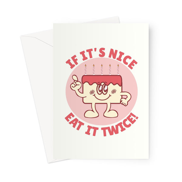If It's Nice Eat It Twice Birthday Cake Cute Pun Funny Retro Cartoon Rhyme Greeting Card