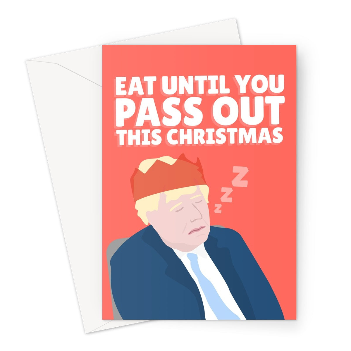 Eat Until You Pass Out This Christmas Boris Johnson COP26 Climate Asleep Tory Politics Funny Hat Dinner Greeting Card