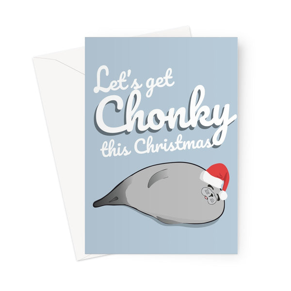 Let's Get Chonky This Christmas Funny Seal Cute Japan Kawaii Fat Dinner Snacks Eating Funny Xmas Greeting Card
