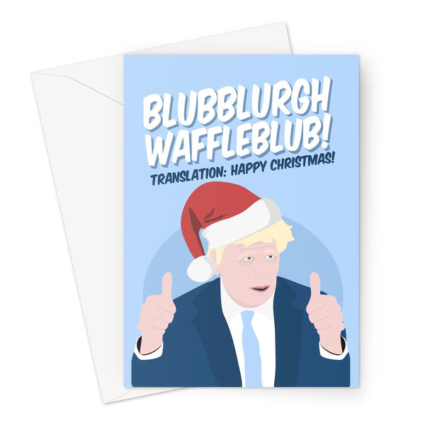 BLUB BLURGH WAFFLE BLUB Translation: Happy Christmas Boris Johnson BOJO Funny Meme Tory Conservative Politics Fan  Greeting Card