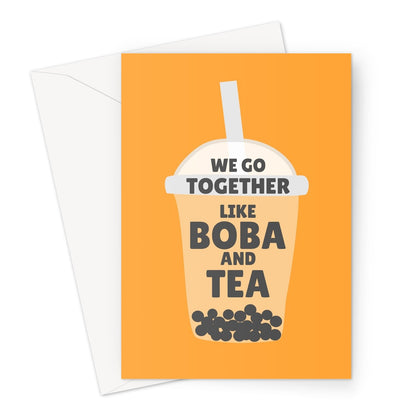 We Go Together Like Boba and Tea Funny Cute Valentine's Day Anniversary Birthday Asia Bubble Tea Fan Greeting Card