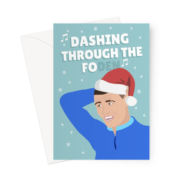 Dashing Through the FOden Snow Song Christmas Funny Pun Music Football England Player Phil Fan Greeting Card