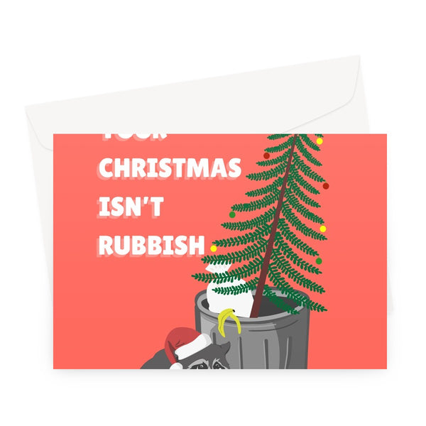 Hope Your Christmas Isn't Rubbish Funny Cute Raccoon Trash Panda Fan Love Xmas Punny Tree Nature Woodland Greeting Card